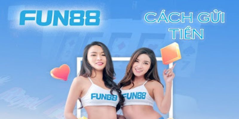 Nạp tiền Fun88 các câu hỏi